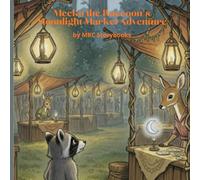 Meeko the Raccoon's Moonlight Market Adventure
