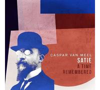 Meel,Caspar Van - Satie-a Time Remembered