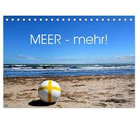 MEER - Mehr! (Tischkalender 2026 DIN A5 quer), CALVENDO Monatskalender: Ein Hauch von Meeresbrise