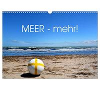 MEER - Mehr! (Wandkalender 2026 DIN A3 quer), CALVENDO Monatskalender: Ein Hauch von Meeresbrise
