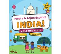 Meera & Arjun Explore India!: Coloring Book for Kids Ages 3-8: 40 Bold & Easy Pages of Indian Festivals, Animals, Food and Everyday Life, with Hindi Words and Fun Facts