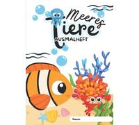 Meerestiere Ausmalbuch: Tauch ein in die bunte Unterwasserwelt“ „Spaß beim Ausmalen und Lesen unter dem Meer“