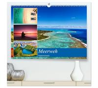 MEERweh Impressionen (hochwertiger Premium Wandkalender 2026 DIN A2 quer), Kunstdruck in Hochglanz: Das Meer als unerschöpfliche Inspirationsquelle