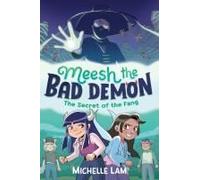 Meesh The Bad Demon: The Secret Of The Fang