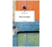 Meet A Stranger. Life Is A Story - Story.One