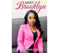 Meet Brooklyn: When Losing Someone Means Loving Yourself
