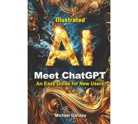 Meet ChatGPT: An Easy Guide for New Users