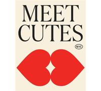 Meet Cutes NYC True Stories of Love and Connection - Aaron Feinberg - Artisan - ebook (ePub) - Livre