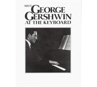 George Gershwin – Meet George Gershwin at the Keyboard – Édition Faber Music