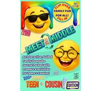 Meet in the Middle: An Interactive, Guided Family Keepsake Journal Packed with Prompts & Activities for Teens + Cousins! Ages 13 & Up