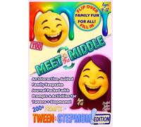 Meet in the Middle: An Interactive, Guided Family Keepsake Journal Packed with Prompts & Activities for Tweens + Stepmoms! Ages 9-12