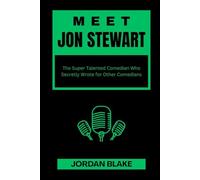 MEET JON STEWART: The Super Talented Comedian Who Secretly Wrote for Other Comedians