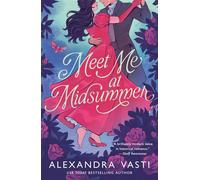 Meet Me at Midsummer - Alexandra Vasti - St. martin's griffin - ebook (ePub) - Livre