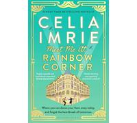 Celia Imrie – Meet Me at Rainbow Corner – Une histoire captivante qui vous ramènera dans le temps