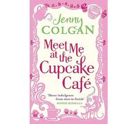 Meet Me At The Cupcake Café: From the bestselling author of feel-good romance