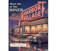 Meet Me at the Diner: A 1950s Diner Memory Book for Seniors - Large-Print Trivia, Crosswords & Word Searches to Spark Conversation