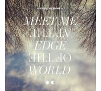 Meet Me at the Edge of the World by Over the Rhine [VINYL] NEUF