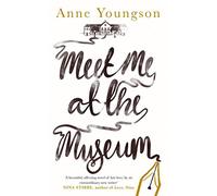 Meet Me at the Museum: Shortlisted for the Costa First Novel Award 2018