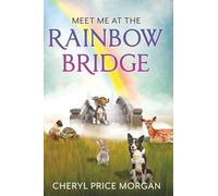 Meet Me at the Rainbow Bridge