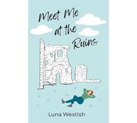 Meet Me at the Ruins