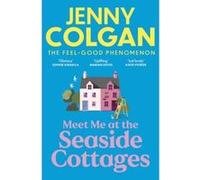 Meet me at the seaside cottages Jenny Colgan (Auteur)