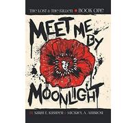 Meet Me By Moonlight