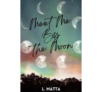 Meet Me By The Moon