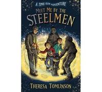 Meet Me By The Steelmen - [Version Originale] Inconnu (Auteur)