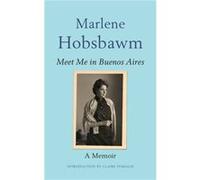 Meet Me in Buenos Aires by Marlene Hobsbawm Unknown (Auteur)