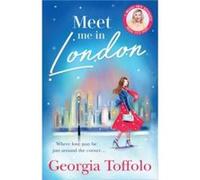 Meet Me in London by Georgia Toffolo Paperback Book Georgia Toffolo (Auteur)