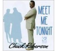 Chuck Roberson - Meet Me Tonight
