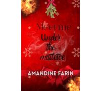 Meet me under the mistletoe