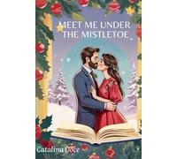 Meet Me Under the Mistletoe
