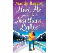 Meet Me Under The Northern Lights