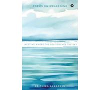 Meet Me Where The Sea Touches The Sky: Poems On Awakening