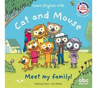 Meet my family - Cat and mouse - Livre + audio Niveau 3, Streaming et téléchargement gratuit sur le site de l'éditeur - Stéphane Husar - Abc Melody - broché - Méthode de langue
