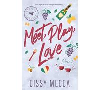 Meet, Play, Love: A Forced Proximity Romance (Special Edition with Bonus Content)