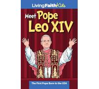 Meet Pope Leo XIV - Living Faith Kids