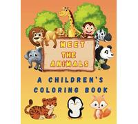 Meet the Animals: A children's coloring book showing different animals by names and types kids 3-8