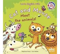Meet the animals - Cat and mouse - Livre + CD Stéphane Husar (Auteur), Loïc Méhée (Illustration)