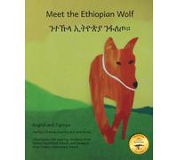 Meet the Ethiopian Wolf: Africa’s Most Endangered Carnivore in Tigrinya and English