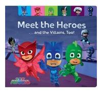 Meet the Heroes . . . and the Villains Too by Maggie Testa & Illustrated by Style Guide Maggie Testa Illustrated by Style Guide (Auteur)