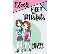 Meet the Misfits - Melody Carlson - WhiteFire Publishing - Livre en Anglais Melody CarlsonMelody Carlson (Auteur)