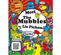 Meet the Mubbles - Liz Pichon - Pan Macmillan - Livre en Anglais - Hardback Liz PichonLiz Pichon (Auteur)