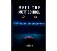 Meet The Mutt School