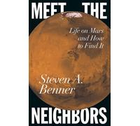 Meet the Neighbors Life on Mars and How to Find It - Steven A. Benner - Penguin - ebook (ePub) - Livre
