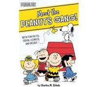 Meet the Peanuts Gang With Fun Facts Trivia Comics and More by Adapted by Natalie Shaw & Charles M Schulz Adapted by Natalie Shaw Charles M Schulz (Auteur)