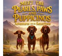 Meet the Pearls, Paws and Puppicinos: Adventures with the Setterfrens