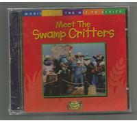 Meet the Swamp Critters: Music from the Hit TV Series