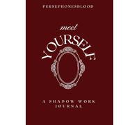 Meet Yourself - A Shadow Work Journal